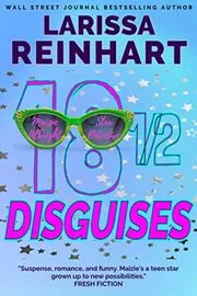 Book cover for "18 1/2 Disguises" by Larissa Reinhart