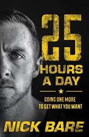 Book cover for "25 Hours a Day" by Nick Bare