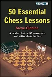 Book cover for "50 Essential Chess Lessons" by Steve Giddins