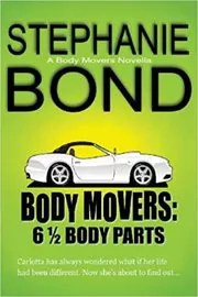 Book cover for "6 1/2 Body Parts" by Stephanie Bond