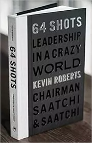 Book cover for "64 Shots" by Kevin Roberts