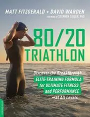 Book cover for "80/20 Triathlon" by Matt Fitzgerald
