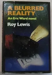 Book cover for "A Blurred Reality / The Geordie Murder" by Roy Lewis