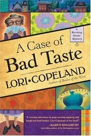 Book cover for "A Case of Bad Taste / Bad Taste" by Lori Copeland