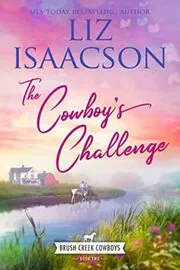 Book cover for "A Companion for the Cowboy / The Cowboy's Challenge" by Liz Isaacson