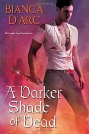 Book cover for "A Darker Shade of Dead/Smoke on the Water" by Bianca D'Arc