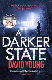 Book cover for "A Darker State / Stasi State" by David Young