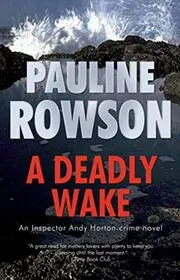 Book cover for "A Deadly Wake / The Luccombe Bay Murders" by Pauline Rowson