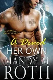 Book cover for "A Druid of Her Own" by Mandy M Roth