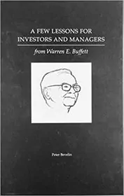 Book cover for "A Few Lessons for Investors and Managers From Warren Buffett" by Peter Bevelin