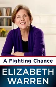 Book cover for "A Fighting Chance" by Elizabeth Warren