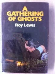 Book cover for "A Gathering of Ghosts / Murder in the Barn" by Roy Lewis