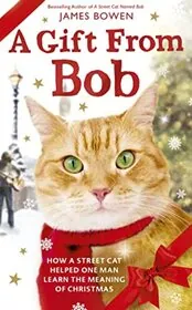 Book cover for "A Gift from Bob / A Christmas Gift from Bob" by James Bowen