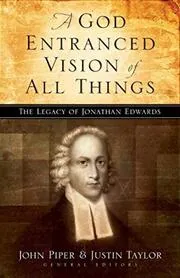 Book cover for "A God Entranced Vision of All Things" by John Piper