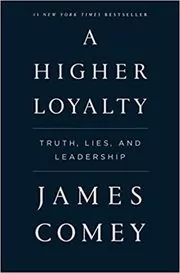 Book cover for "A Higher Loyalty" by James Comey
