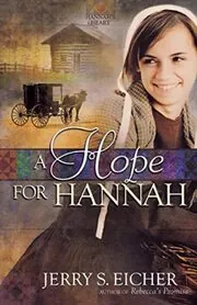 Book cover for "A Hope for Hannah / Hannah" by Jerry S Eicher