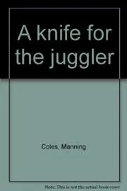 Book cover for "A Knife for the Juggler /The Vengeance Man" by Manning Coles