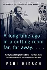Book cover for "A Long Time Ago in a Cutting Room Far, Far Away" by Paul Hirsch