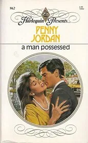 Book cover for "A Man Possessed / Return of the Forbidden Tycoon" by Penny Jordan