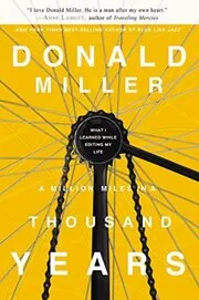 Book cover for "A Million Miles in a Thousand Years" by Donald Miller