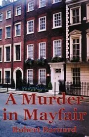 Book cover for "A Murder in Mayfair / Touched by the Dead" by Robert Barnard
