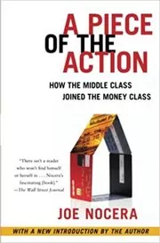 Book cover for "A Piece of the Action" by Joe Nocera