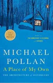 Book cover for "A Place of My Own" by Michael Pollan