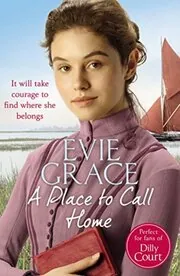 Book cover for "A Place to Call Home / Half a Chance" by Evie Grace