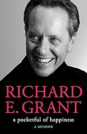 Book cover for "A Pocketful of Happiness" by Richard E. Grant