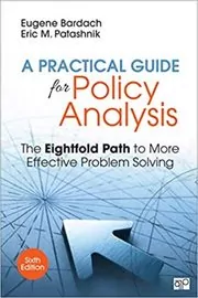 Book cover for "A Practical Guide for Policy Analysis" by Eugene S. Bardach
