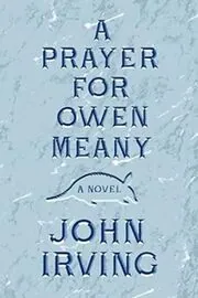 Book cover for "A Prayer for Owen Meany" by John Irving