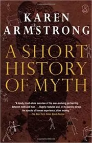 Book cover for "A Short History of Myth" by Karen Armstrong