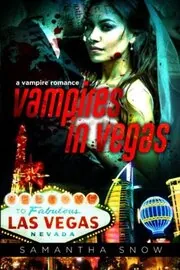 Book cover for "A Sinful Shade of Red / Vampires in Vegas" by Samantha Snow