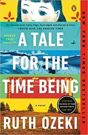 Book cover for "A Tale for the Time Being" by Ruth Ozeki