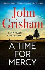 Book cover for "A Time for Mercy" by John Grisham