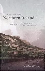 Book cover for "A Treatise on Northern Ireland, Volume III" by Brendan O'Leary