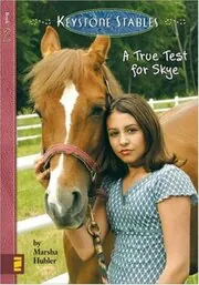 Book cover for "A True Test for Skye / On the Victory Trail" by Marsha Hubler