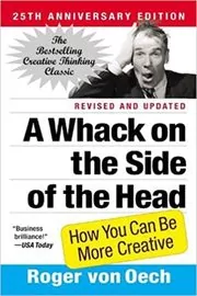 Book cover for "A Whack on the Side of the Head" by Roger von Oech