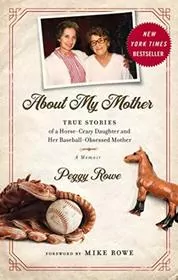 Book cover for "About My Mother" by Peggy Rowe