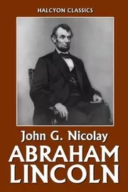 Book cover for "Abraham Lincoln" by John Hay