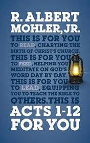 Book cover for "Acts 1-12 For You" by Albert Mohler