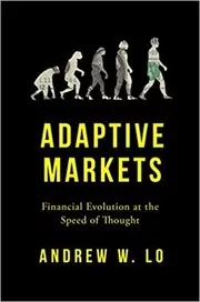 Book cover for "Adaptive Markets" by Andrew W. Lo