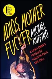 Book cover for "Adios, Motherfucker" by Michael Ruffino