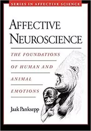 Book cover for "Affective Neuroscience" by Jaak Panksepp
