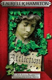 Book cover for "Affliction" by Laurell K. Hamilton