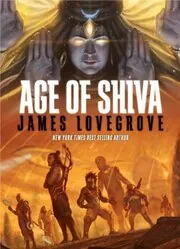 Book cover for "Age of Shiva" by James Lovegrove