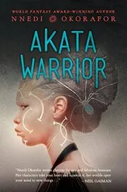 Book cover for "Akata Warrior / Sunny and the Mysteries of Osisi" by Nnedi Okorafor
