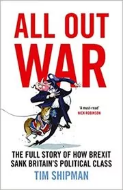 Book cover for "All Out War" by Tim Shipman