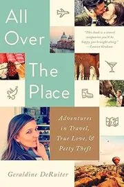 Book cover for "All Over the Place" by Geraldine DeRuiter