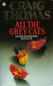 Book cover for "All The Grey Cats / Wildcat" by Craig Thomas
